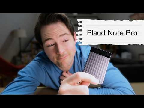 Plaud Note Pro - before you buy