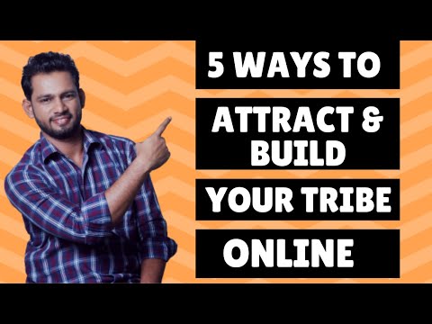 5 WAYS TO ATTRACT AND BUILD YOUR TRIBE ONLINE