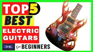 Top 5 Best Electric Guitars For Beginners  | Top Tech Ranking Gadgets