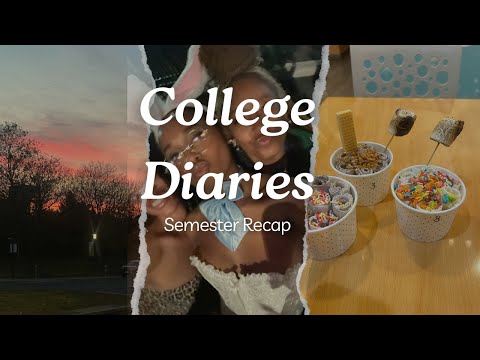 COLLEGE DIARIES: SEMESTER RECAP