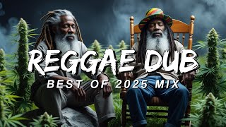 REGGAE DUB 2025 MIXTAPE - The Best Reggae Tracks & Dub Beats of 2025!