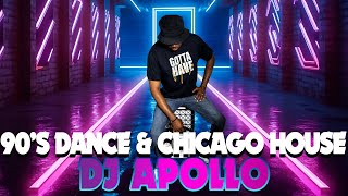 90's Dance and CHICAGO HOUSE  Mix - DJ Apollo