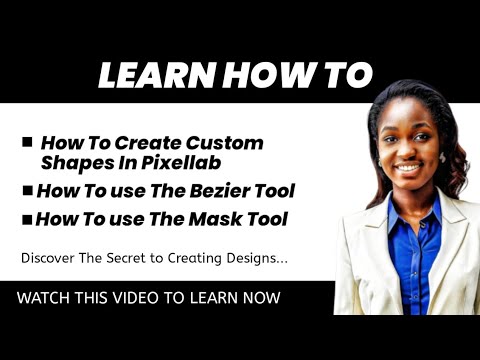 How To Create Custom Shapes in pixellab, using the Bezier Tool and mask Tool