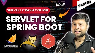 🚀 Learn Servlet for Spring Boot | Servlet Crash Course | Learn What Matters | Servlet in Hindi
