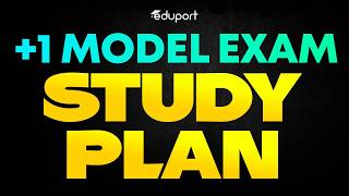Plus One Model Exam Study Plan | Eduport Plus One