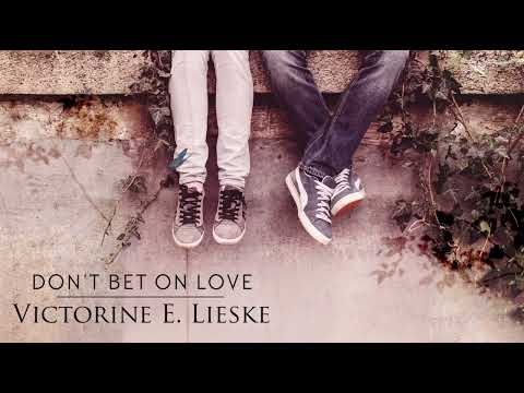 Don't Bet on Love, a YA novel by Victorine E. Lieske - Full Audiobook Narrated by Liz Krane