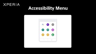 Action Assist – Accessibility on Sony’s Xperia: Accessibility Menu​