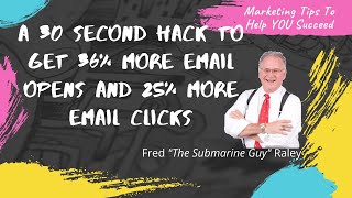 A 30 second hack to get 36% more email opens and 25% more clicks