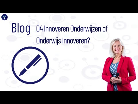 Blog 04 Innovatie Onderwijzen of Onderwijs Innoveren?