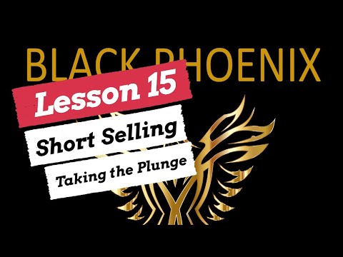 Lesson 15: Short Selling; taking the plunge | Financial Education | Learn to Trade Stocks | Shorting