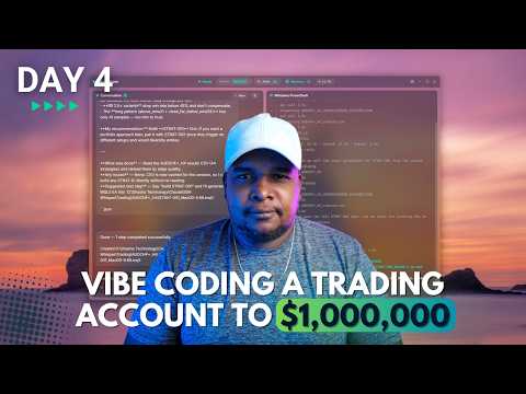 Day 4 — Vibe Coding A Trading Account To $1,000,000 | Live