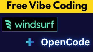 Free Vibe Coding using Winsurf & OpenCode  – No Paid Tools