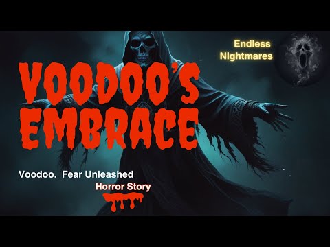 VooDoo's Embrace : Whispers in the Crescent Night #horrorstories #scarystories