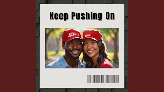Keep Pushing On