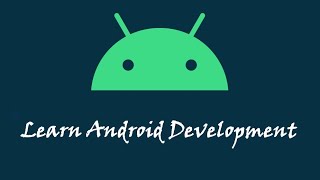 Learn Android Development Introduction