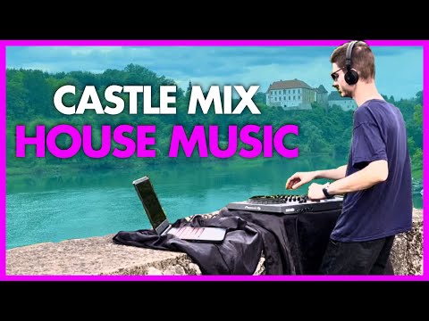 Castle DJ Mix - House Music Session