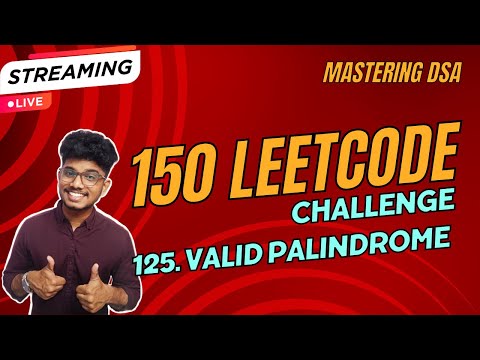 Day 10: 150 LeetCode Challenge|125. Valid Palindrome |Let's Solve Together