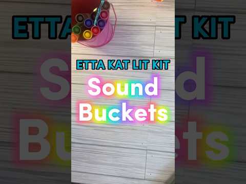 Etta Kat Lit Kit: Sound Bucket #SOR #readingprogram #literacy