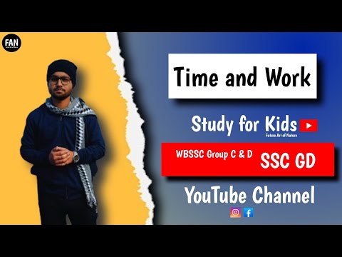 Time and Work ( সময় ও কার্য ) || Study for Kids || Future Art of Nature || WBSSC Group C & D