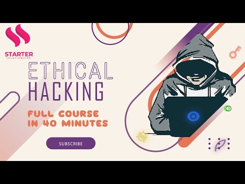 Ethical Hacking Course in 40 minutes