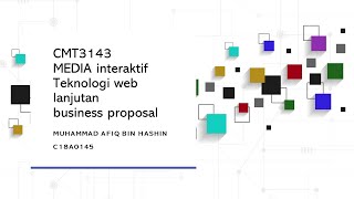 CMT3143 Pembentangan Business Web Proposal