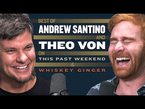 Best of Andrew Santino & Theo Von | This Past Weekend & Whiskey Ginger
