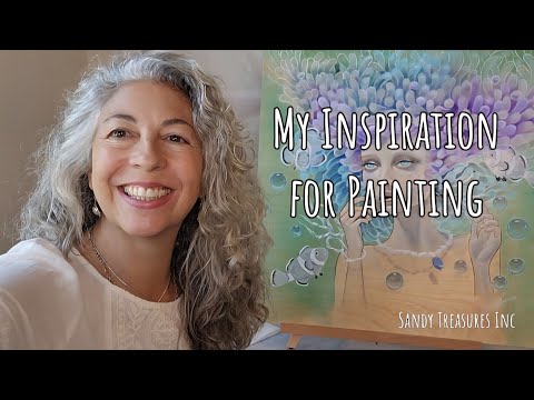 My Inspiration for Painting