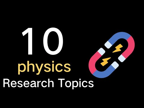 10 Physics Research Topics for High School Students