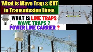 What is wave Trap || CVT Capacitive voltage Transformer || Frequency