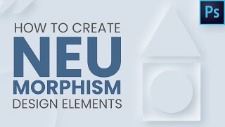 How to create Neumorphism in Photoshop | Photoshop Design Tutorial
