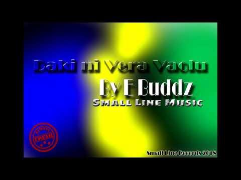 Daki ni Veravaolu (Ten nil) - E Buddz