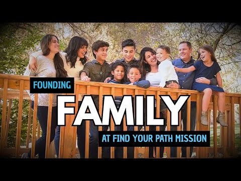 Founding Family at Find Your Path Mission
