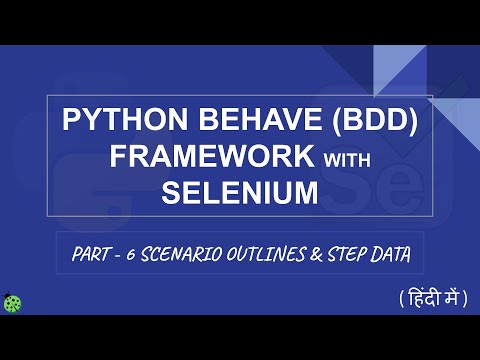 Python Behave (BDD) Framework with Selenium Hindi - Part 6 Scenario Outlines and Step Data