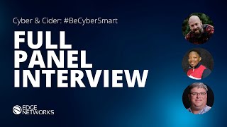 Cyber and Cider: Cybersecurity Experts Panel | #BeCyberSmart
