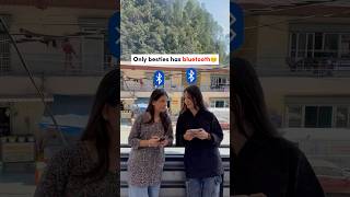😎Only besties has Bluetooth connection #shortsfeed #youtubeshorts #bestie #connection #viral