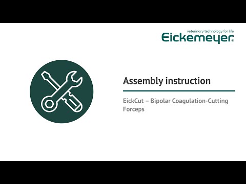Assembly instruction EickCut – Bipolar Coagulation-Cutting Forceps