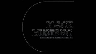 Black Mustang - You And I