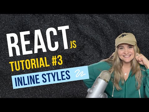React JS Tutorial #3: Inline Styles