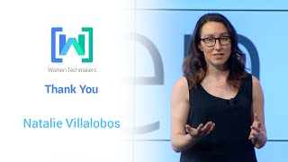 Women Techmakers Summit 2015: Thank You featuring Natalie Villalobos
