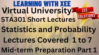 STA301 Statistics and Probability Short Lectures of Lecture 1 to 7 Mid-term Preparation Part 1 VU