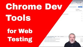 Chrome Dev Tools Overview for Web Testing