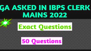GA ASKED IN IBPS CLERK MAINS 2022 | Exact Questions | #ibpsclerkmains2021 #ibpsclerk2021 #ibpsclerk