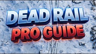 HOW TO PLAY DEAD RAIL LIKE A PRO!