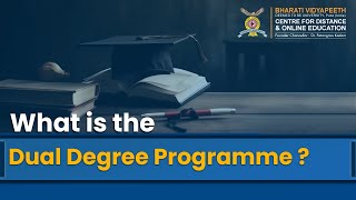 Unlock Your Full Potential with Dual Degrees |BVDU CDOE Programs