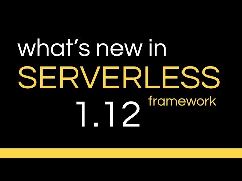 What's new in Serverless v1.12