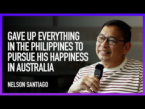 Gave up everything in the Philippines to pursue his happiness in Australia // Nelson Santiago