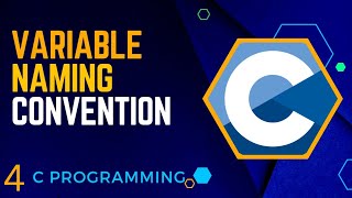 4 Variable Naming Conventions  | C Programming @Dhanashree2830