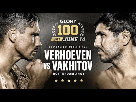 GLORY 100 Verhoeven vs Vakhitov