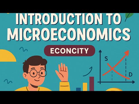 Why study Economics? |Introduction to Microeconomics class 11th|Micro basics explained | Part 1
