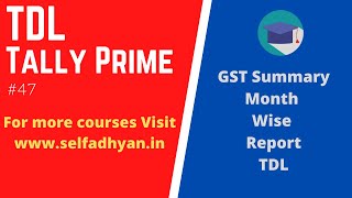 47- GST Summary Month wise TDL for Tally Prime | TDL Collection Tally Prime 120+ Business Use